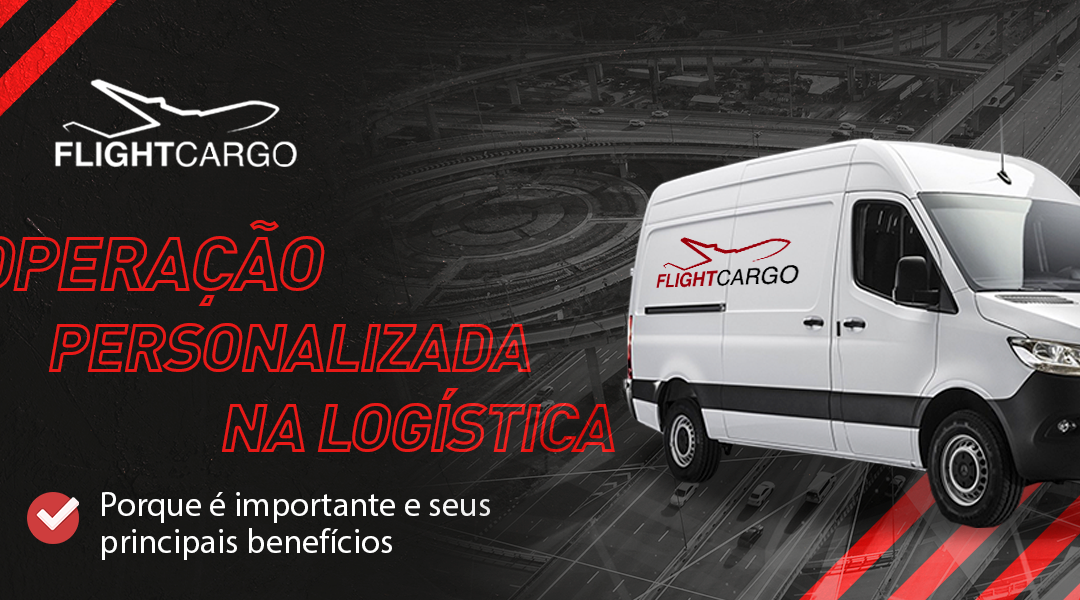 Operação personalizada na logística: porque é importante e seus principais benefícios