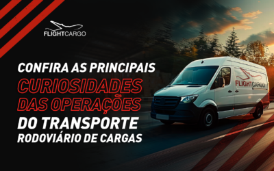 Confira as principais curiosidades das operações do transporte rodoviário de cargas