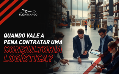 Quando vale a pena contratar uma consultoria logística?